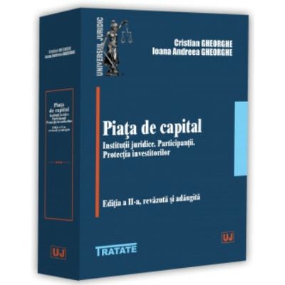 Piata de capital. Institutii juridice. Participantii. Protectia investitorilor