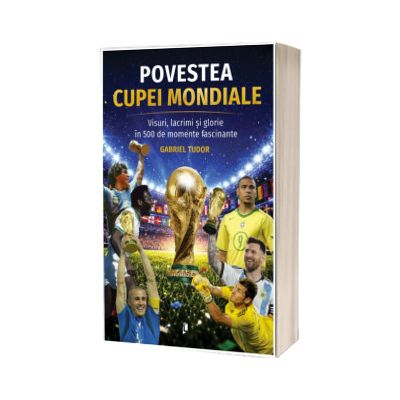 Povestea Cupei Mondiale