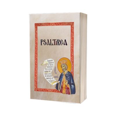 Psaltirea tradusa si comentata in Muntele Athos