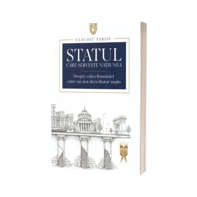 Statul care serveste natiunea