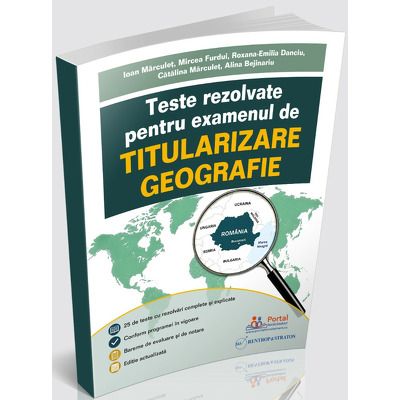 Teste rezolvate pentru examenul de titularizare GEOGRAFIE