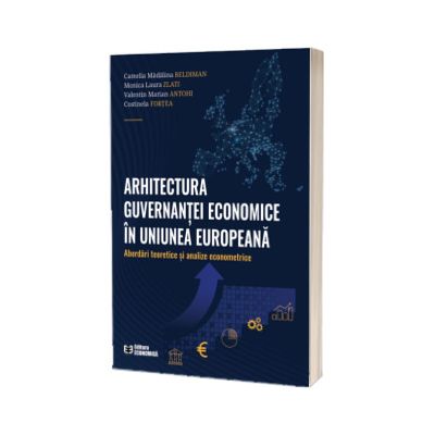Arhitectura guvernantei economice in Uniunea Europeana