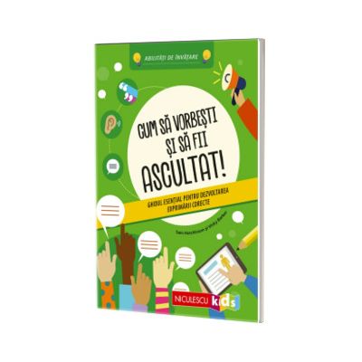 Cum sa vorbesti si sa fii ascultat!