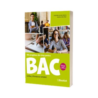 Ma pregatesc din timp pentru BAC, clasa a XI-a
