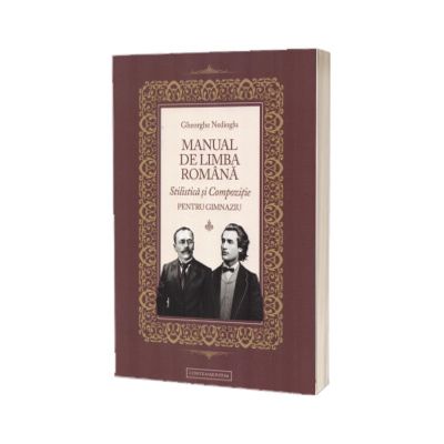 Manual de romana. Stilistica si compozitie
