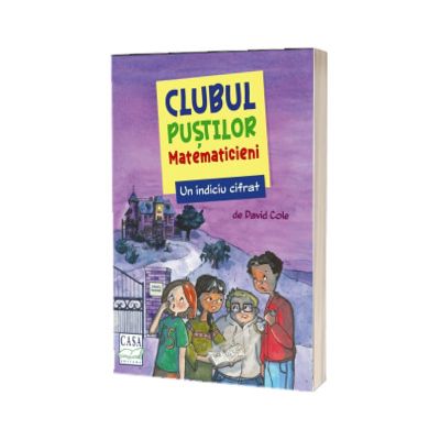 Un indiciu cifrat. Clubul pustilor matematicieni