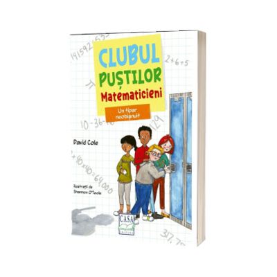 Un tipar neobisnuit. Clubul pustilor matematicieni