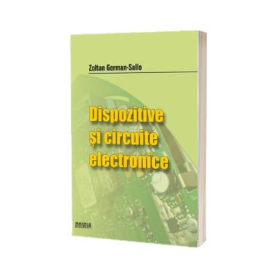 Dispozitive si circuite electronice