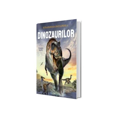 Extraordinara enciclopedie a dinozaurilor