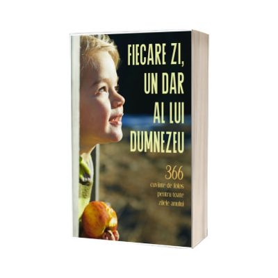 Fiecare zi, un dar al lui Dumnezeu