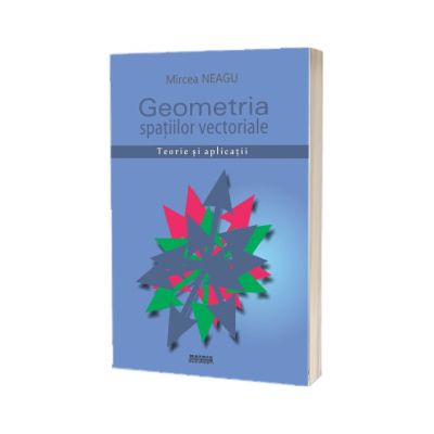 Geometria spatiilor vectoriale