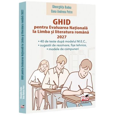 Ghid pentru Evaluarea Nationala la Limba si literatura romana 2027