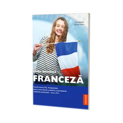 Manual Limba moderna 2 Limba franceza - Trunchi comun (TC). Clasa a IX - a