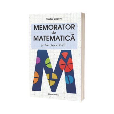 Memorator de matematica clasele V-VIII