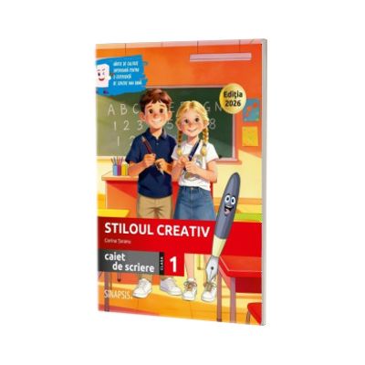 Stiloul creativ - caiet de scriere - clasa I