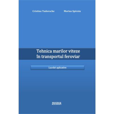 Tehnica marilor viteze in transportul feroviar