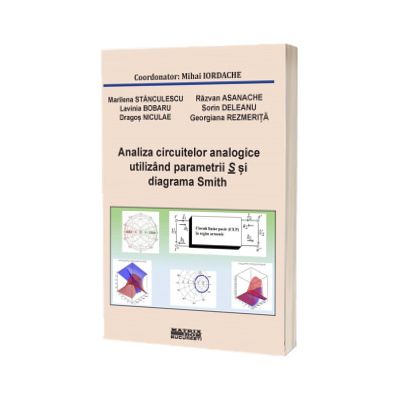 Analiza circuitelor analogice utilizand parametrii S si diagrama Smith