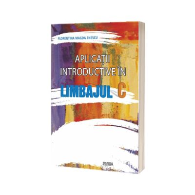 Aplicatii introductive in limbajul C