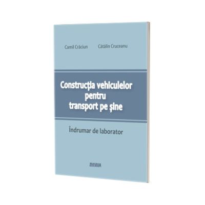 Constructia vehiculelor pentru transport pe sine