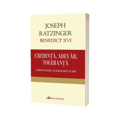 Credinta - Adevar - Toleranta