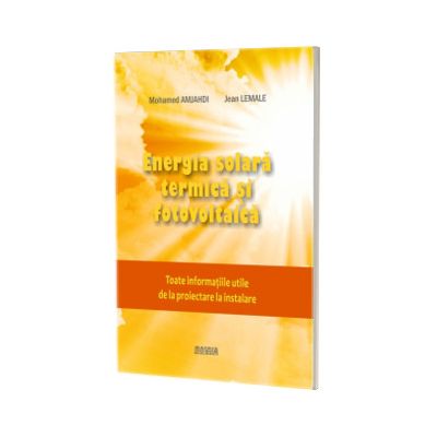 Energia solara termica si fotovoltaica