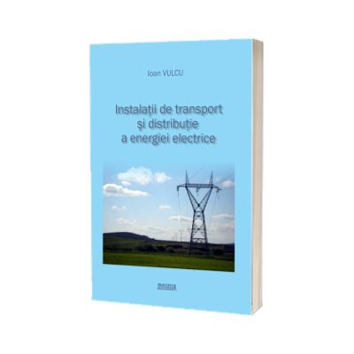 Instalatii de transport si distributie a energiei electrice