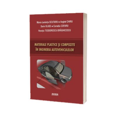 Materiale plastice si compozite in ingineria autovehiculelor