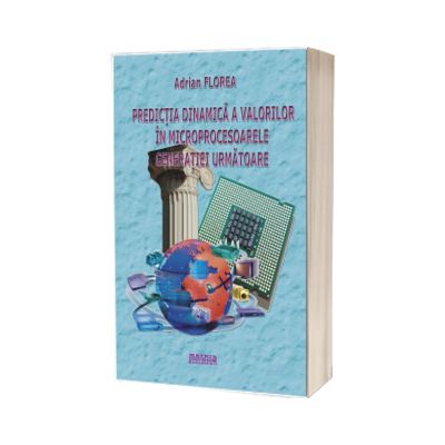 Predictia dinamica a valorilor in microprocesoarele generatiei urmatoare