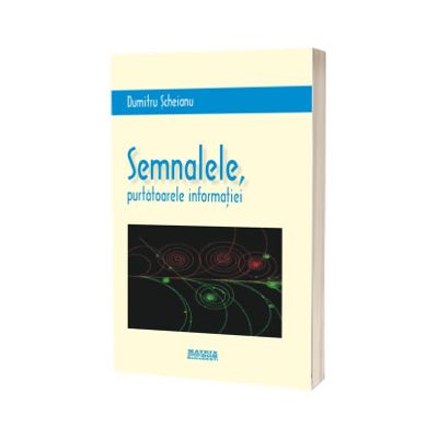 Semnalele, purtatoarele informatiei