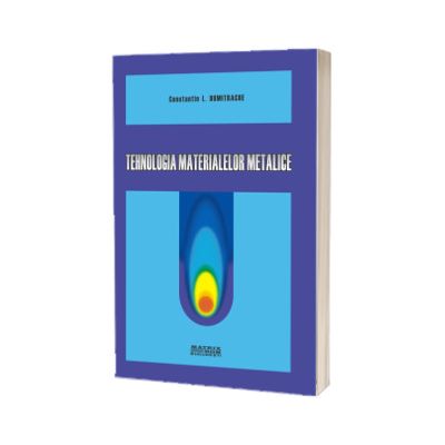 Tehnologia materialelor metalice