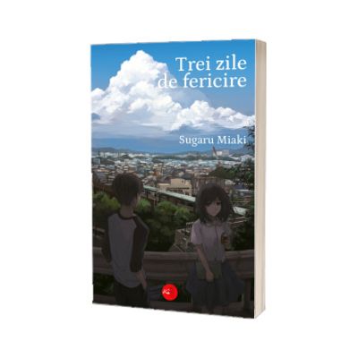 Trei zile de fericire